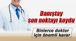 Danıştay'ın aile hekimleri kararı belli oldu!