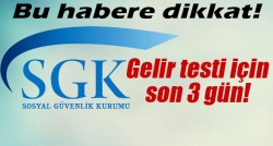 Gelir testi için son gün 31 Mart!