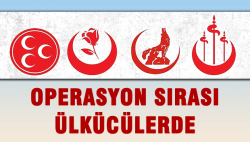 Operasyon sırası Ülkücülerde!