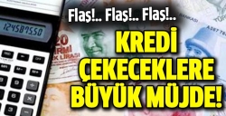 Ucuz kredi geliyor