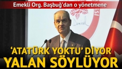 ‘Atatürk yoktu’ diyor, yalan söylüyor