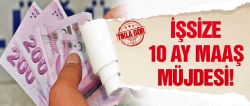 İşsiz milyonlarca kişiye 10 ay maaş!