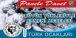 “Bütün Yönleriyle Ermeni Meselesi” paneli