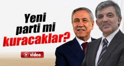 Arınç ve Gül, yeni parti mi kuruyor?