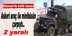 Erzurum'da trafik kazası