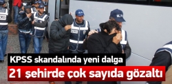 21 ilde KPSS operasyonu başlatıldı!