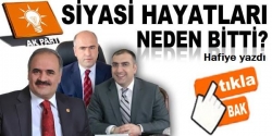 Siyasi hayatları neden bitti!!!