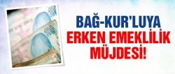 Binlerce kişiye erken emeklilik müjdesi!