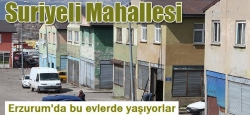 Erzurum'da Suriyeli Mahallesi