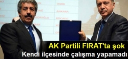 Fırat'ta kendi ilçesinde çalışma yaptırmadılar!