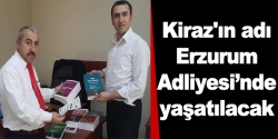 Kiraz'ın adı Erzurum Adliyesi’nde yaşatılacak