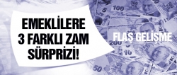 Emeklilere 3 farklı zam müjdesi