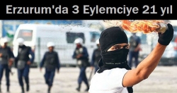 Erzurum'da 3 eylemciye hapis!
