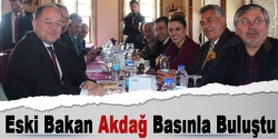 Eski Bakan Akdağ Basınla buluştu