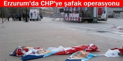 Erzurum’da CHP bayrakları toplatıldı!