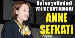 Dul ve yetimleri yalnız bırakmadı