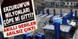 Erzurum’un milyonları çöpe!