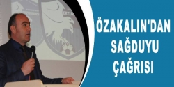 Özakalın'dan sağduyu çağrısı