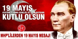 MHP'lilerden 19 Mayıs mesajı