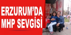 Erzurum'da MHP sevgisi