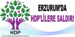 Erzurum'da HDP adayına saldırı