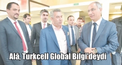 Alâ, Turkcell Global Bilgi'deydi
