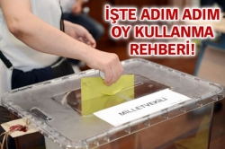 İşte adım adım oy kullanma rehberi!