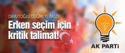 Erken seçim için kritik talimat!