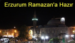 Erzurum Ramazan'a hazır!
