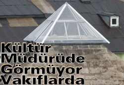 Erzurum’da Tarihe ihanet sürüyor
