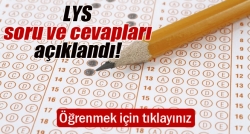 LYS soru ve cevapları açıklandı!