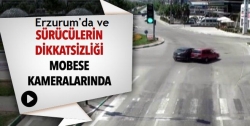 Sürücülerin dikkatsizliği MOBESE 'de!