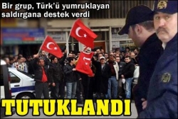 Türk'e saldıran tutuklandı
