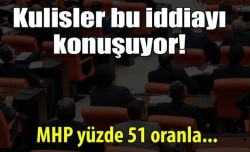 Yüzde 51 MHP diyor