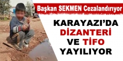 Karayazı'dan korkutan haber!