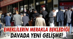 Emeklilerin intibak davası ertelendi!