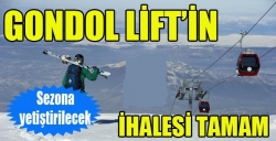 Gondol Lift'in ihalesi tamam!