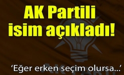 Erken seçim olursa...