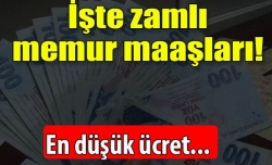 İşte zamlı memur maaşları!