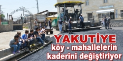 Yakutiye köy - mahallelerin kaderini değiştiriyor