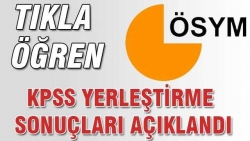 KPSS yerleştirme sonuçları açıklandı!