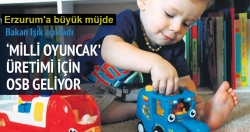 Milli oyuncak şehrimiz Erzurum olacak!