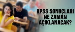 KPSS sonuçları ne zaman açıklanacak