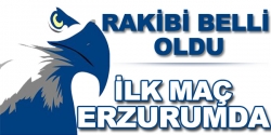 Rakibi belli oldu