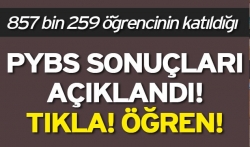 PYBS sonuçları açıklandı