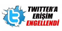 Twitter'a erişim yasağı!