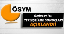 Yerleştirme sonuçları açıklandı!