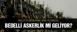 Bedelli askerlik mi geliyor?