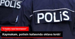 Polisin Kafasında Oklava Kırdı