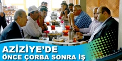 Aziziye'de önce çorba sonra iş